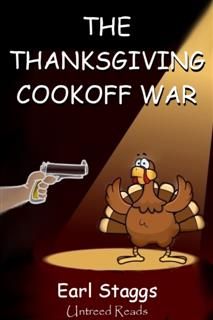 Thanksgiving Cookoff War, Earl Staggs