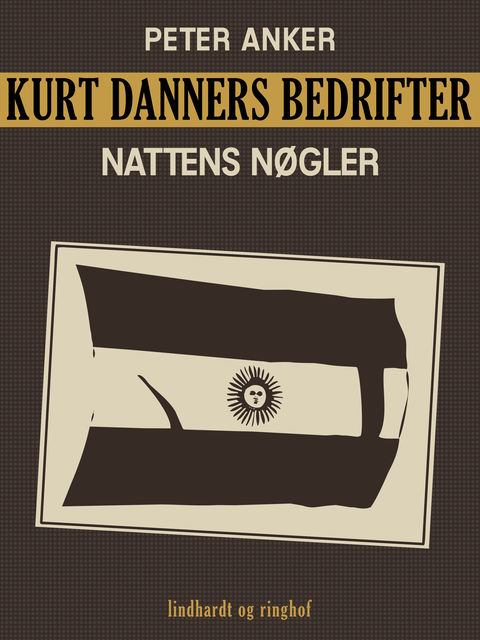 Kurt Danners bedrifter: Nattens nøgler, Peter Anker