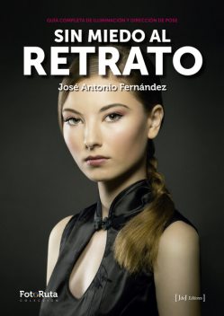 Sin miedo al retrato, Jose Antonio Fernández
