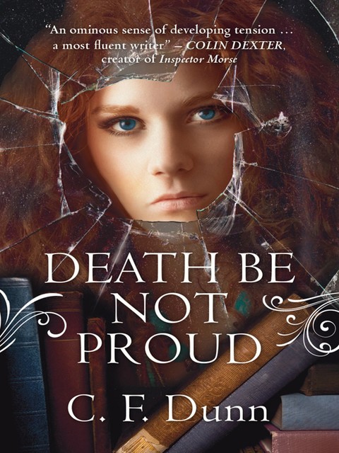 Death Be Not Proud, C.F. Dunn