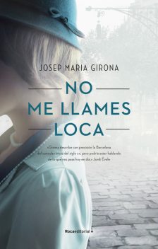 No me llames loca, Josep María Girona