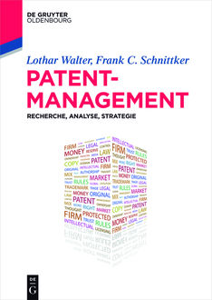 Patentmanagement, Frank C. Schnittker, Lothar Walter
