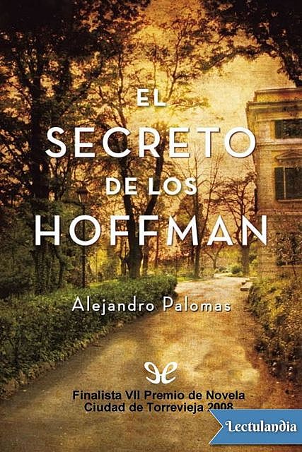 El secreto de los Hoffman, Alejandro Palomas