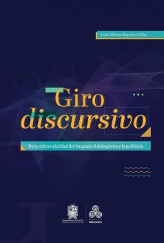 Giro discursivo, Luis Alfonso Ramírez Peña