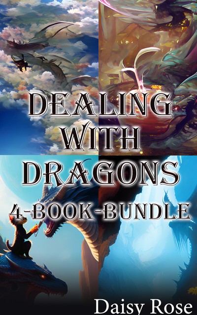 Dealing With Dragons 4-Book Bundle, Daisy Rose
