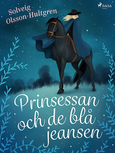 Prinsessan och de blå jeansen, Solveig Olsson Hultgren