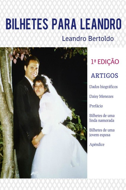 Bilhetes Para Leandro, Leandro Bertoldo
