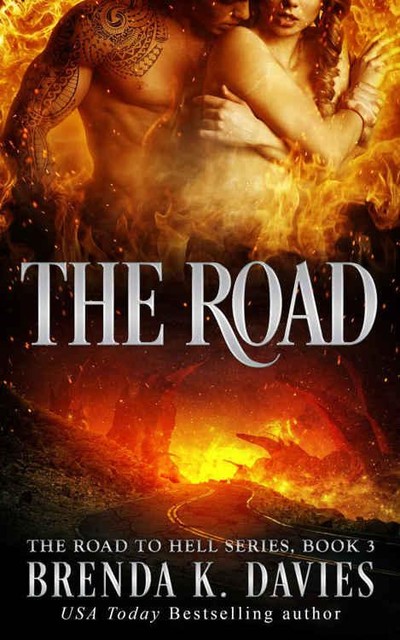 The Road (The Road to Hell Series, Book 3), Brenda K. Davies