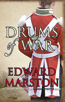 Drums of War, Edward Marston