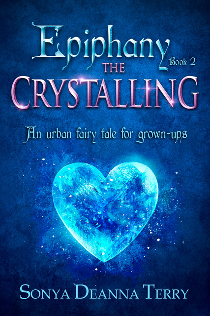 Epiphany – The Crystalling, Sonya Deanna Terry