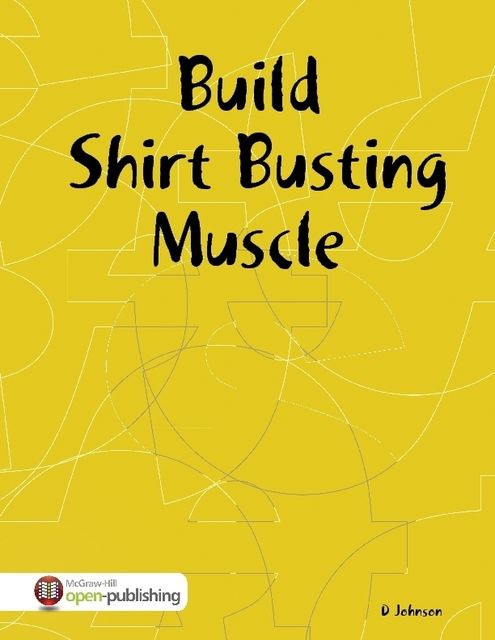 Build Shirt Busting Muscle, D Johnson