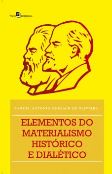 Elementos do Materialismo Histórico e Dialético, Samuel Antonio Merbach de Oliveira