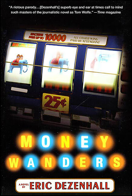 Money Wanders, Eric Dezenhall
