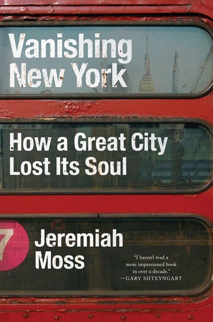 Vanishing New York, Jeremiah Moss