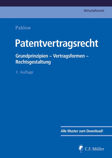 Patentvertragsrecht, Ronny Hauck, Martin Löhnig, Louis Pahlow, Hubertus Baumhoff, Matthias Lamping, Sven Kluge, Burkhard Führmeyer, Constanze Krenz, Eike Matthes, Herwig Lux