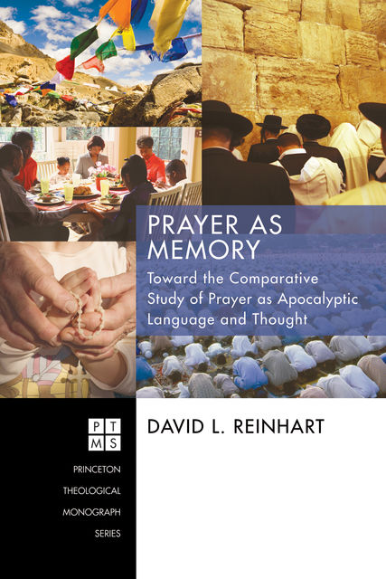 Prayer as Memory, David Reinhart