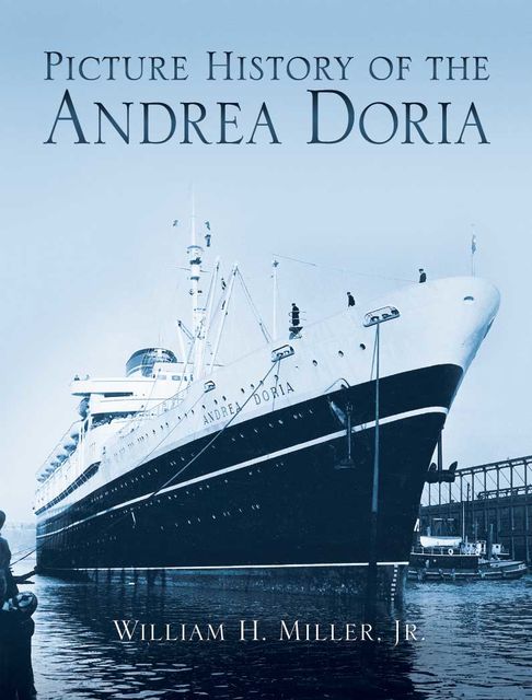 Picture History of the Andrea Doria, William Miller