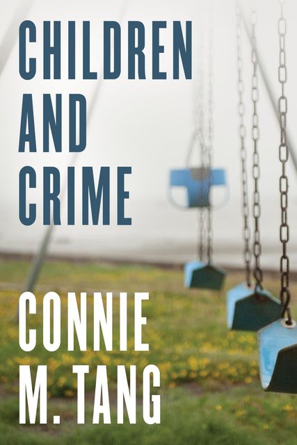 Children and Crime, Connie Tang