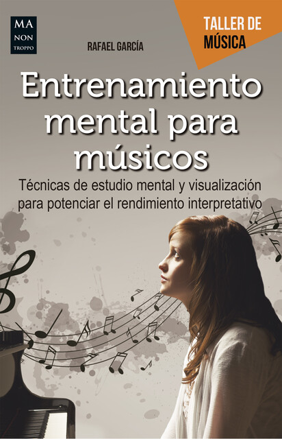 Entrenamiento mental para músicos, Rafael García