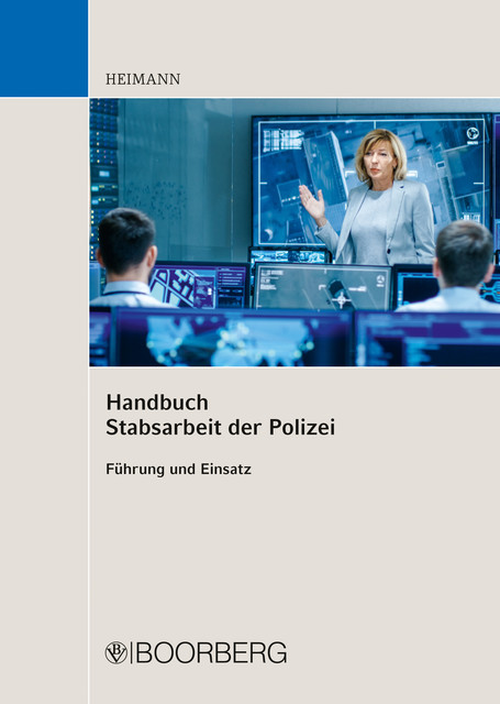Handbuch Stabsarbeit der Polizei, Rudi Heimann
