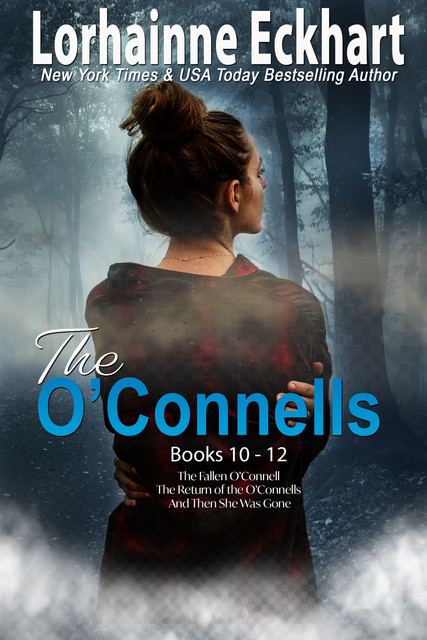 The O’Connells Books 10 – 12, Lorhainne Eckhart