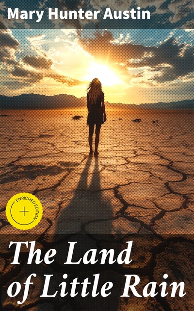 The Land of Little Rain, Mary Hunter Austin