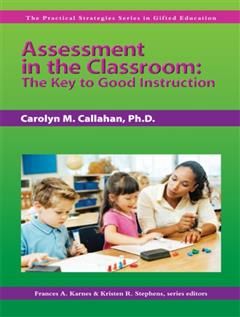 Assessment in the Classroom, Carolyn M. Callahan