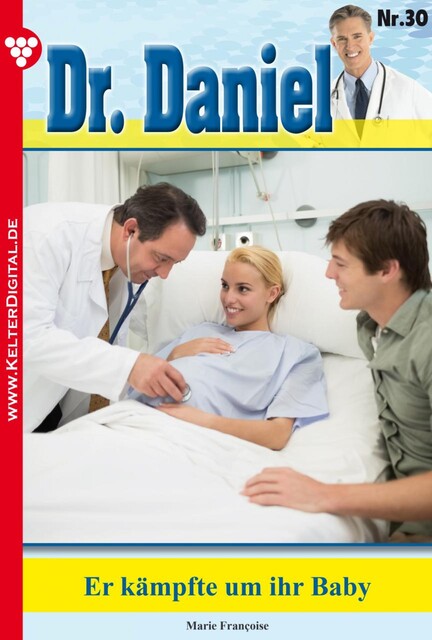 Dr. Daniel Classic 30 – Arztroman, Marie Françoise