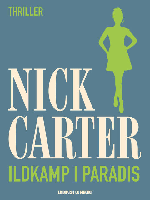 Ildkamp i paradis, Nick Carter