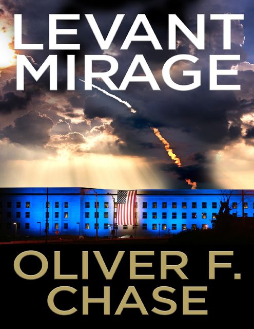 Levant Mirage, Oliver F. Chase