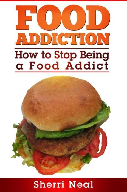 Food Addiction, Sherri Neal