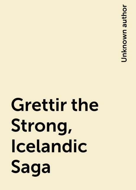 Grettir the Strong, Icelandic Saga, 