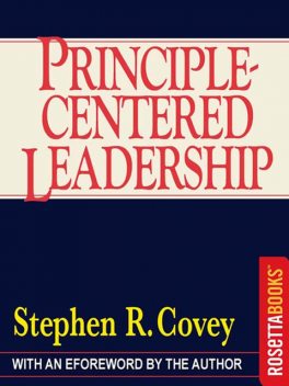 Principle-Centered Leadership, Stephen Covey