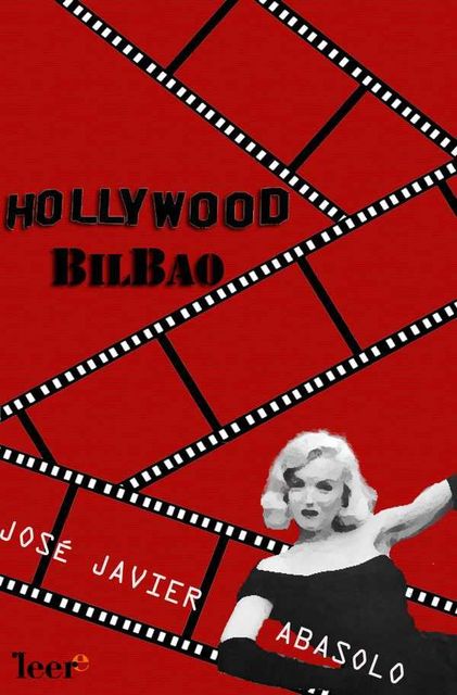 Hollywood-Bilbao, José Javier Abasolo