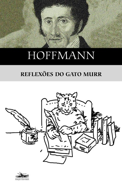 Reflexões do gato Murr, E.T. A. Hoffmann