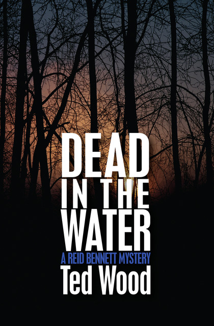 Dead in the Water, Ted Wood