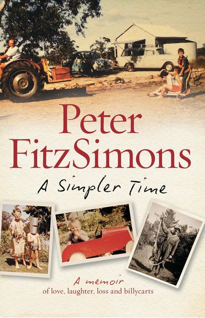 A Simpler Time, Peter Fitzsimons