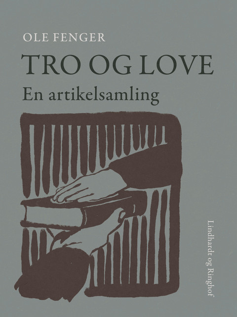 Tro og love. En artikelsamling, Ole Fenger