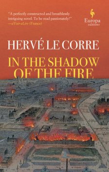 In the Shadow of the Fire, Hervé Le Corre