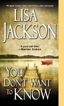 You Don't Want To Know, Lisa Jackson