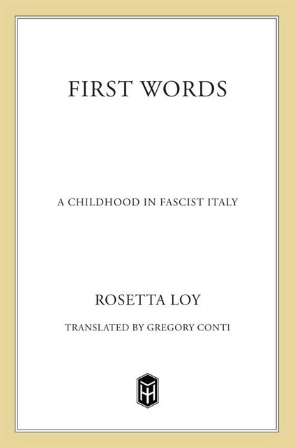 First Words, Rosetta Loy