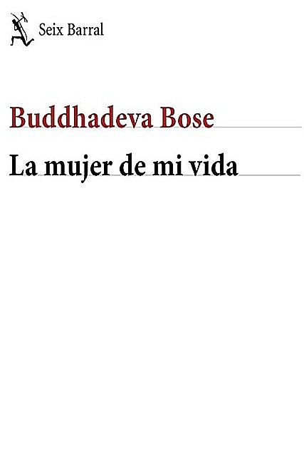 La mujer de mi vida, Buddhadeva Bose