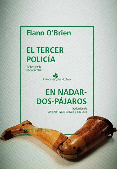 El tercer policía & En Nadar-Dos-Pájaros, Flann O'Brian