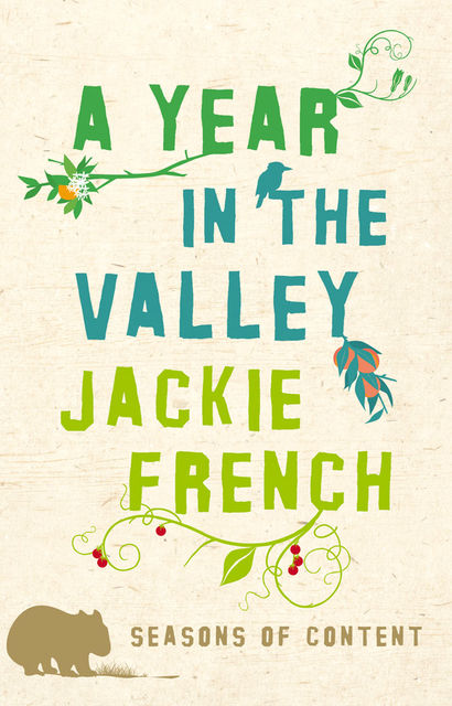 Year in the Valley: Seasons of Content, Jackie French