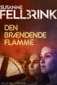 Den brændende flamme – 4, Susanne Fellbrink