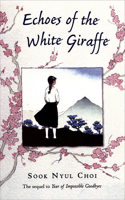 Echoes of the White Giraffe, Sook Nyul Choi