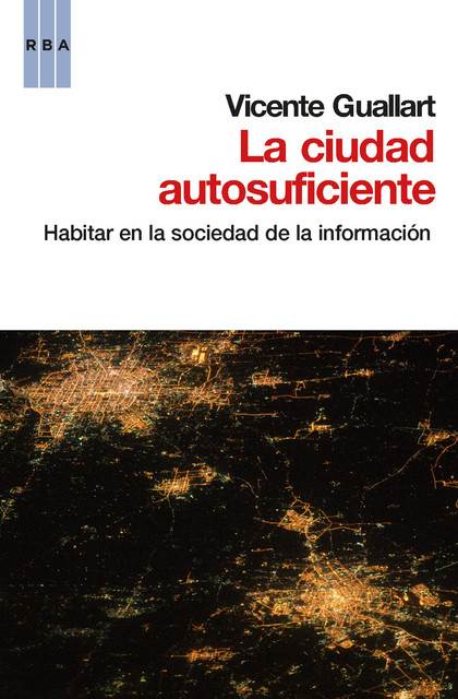 La ciudad autosuficiente, Vicente Guallart