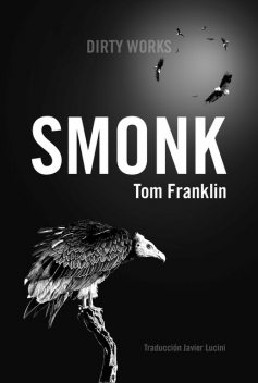 Smonk, Tom Franklin