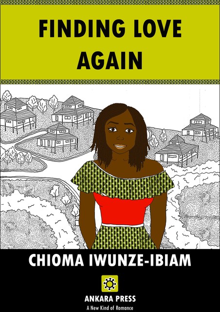 Finding Love Again, CHIOMA IWUNZE-IBIAM