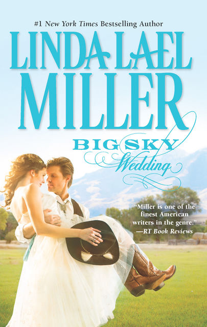 Big Sky Wedding, Linda Lael Miller